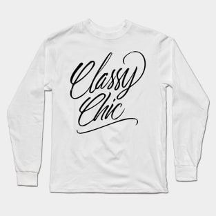 Classy Chic Handlettering Black version Long Sleeve T-Shirt